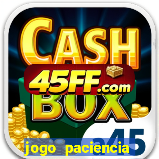 jogo paciencia spider haja paciencia